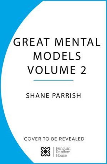 The Great Mental Models: Physics, Chemistry and Biology, Shane Parrish ; Rhiannon Beaubien - Ebook - 9781804953242