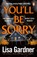 You'll Be Sorry, Lisa Gardner - Paperback - 9781804958384