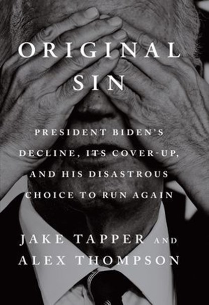 Original Sin, Jake Tapper ; Alex Thompson - Ebook - 9781804958506