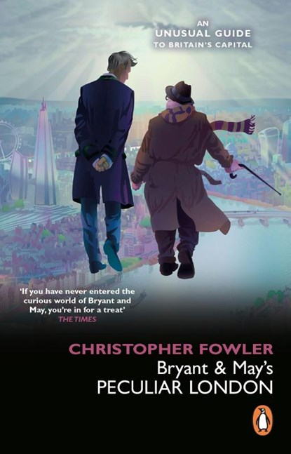 Bryant & May’s Peculiar London, Christopher Fowler - Paperback - 9781804990933