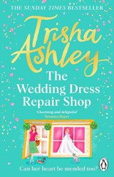 The Wedding Dress Repair Shop - Trisha Ashley - 9781804991930