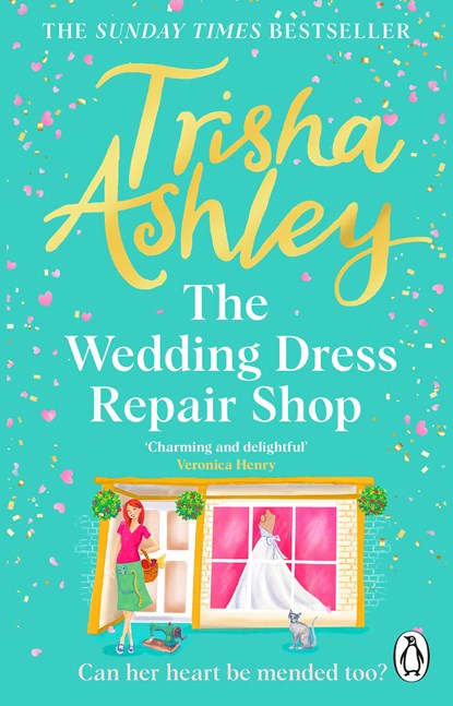 The Wedding Dress Repair Shop, Trisha Ashley - Paperback - 9781804991930