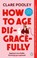 How to Age Disgracefully, Clare Pooley - Paperback - 9781804992319
