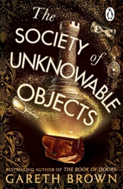The Society of Unknowable Objects, Gareth Brown - Paperback - 9781804992401
