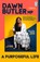 A Purposeful Life, Dawn Butler - Paperback - 9781804992470