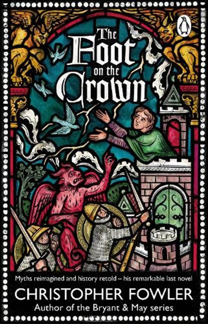 The Foot on the Crown, Christopher Fowler - Paperback - 9781804992579