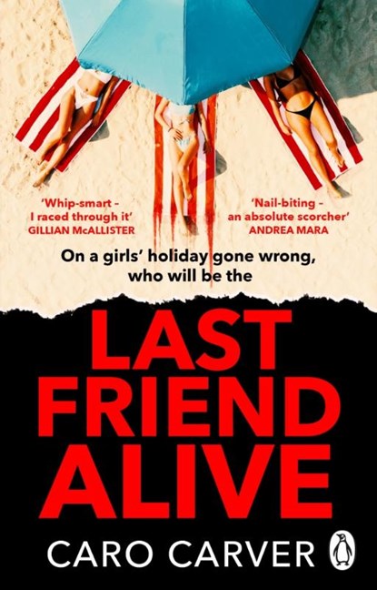 Last Friend Alive, Caro Carver - Paperback - 9781804992760
