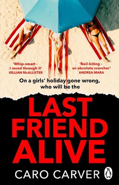 Last Friend Alive, Caro Carver - Paperback - 9781804992760