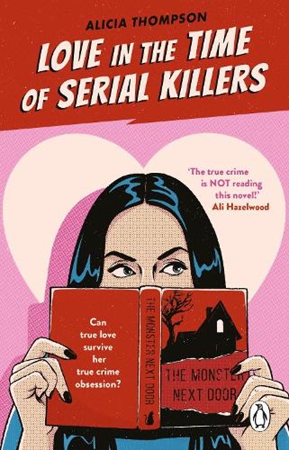 Love in the Time of Serial Killers, Alicia Thompson - Paperback - 9781804992906