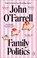 Family Politics, John O'Farrell - Paperback - 9781804992968