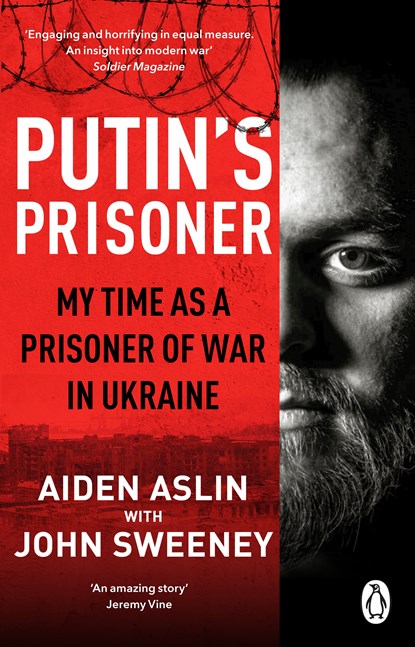 Putin's Prisoner, Aiden Aslin ; John Sweeney - Paperback - 9781804993194
