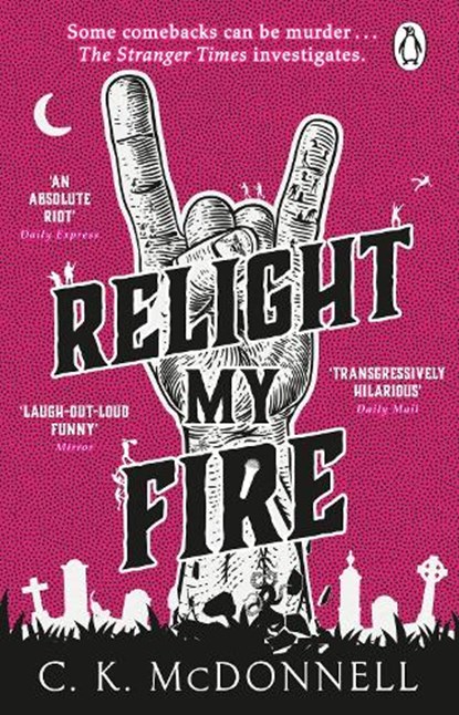 Relight My Fire, C. K. McDonnell - Paperback - 9781804993354