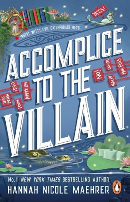 Accomplice to the Villain, Hannah Nicole Maehrer - Paperback - 9781804993408