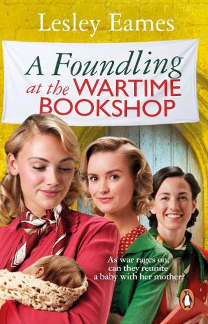 A Foundling at the Wartime Bookshop, Lesley Eames - Paperback - 9781804993712