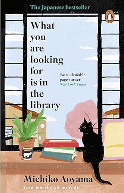 What You Are Looking for is in the Library, Michiko Aoyama - Paperback - 9781804994139