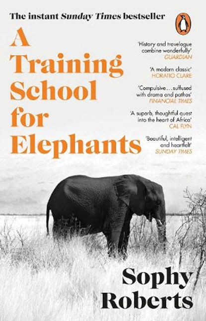 A Training School for Elephants, Sophy Roberts - Paperback - 9781804994399