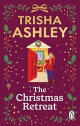 The Christmas Retreat - Trisha Ashley - 9781804994542