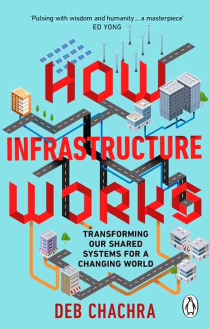 How Infrastructure Works, Deb Chachra - Paperback - 9781804995952