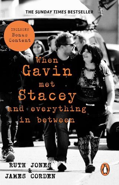 When Gavin Met Stacey and Everything in Between, Ruth Jones ; James Corden - Paperback - 9781804996737