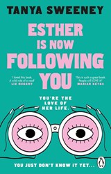 Esther is Now Following You - Tanya Sweeney - 9781804997369