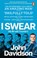 I Swear, John Davidson - Paperback - 9781804997703