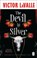 The Devil in Silver, Victor LaValle - Paperback - 9781804998687
