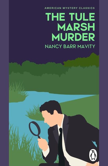 The Tule Marsh Murder, Nancy Barr Mavity - Paperback - 9781804999400