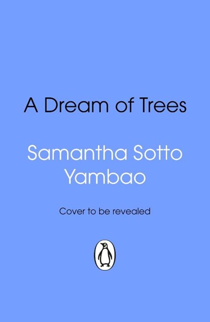 A Dream of Trees, Samantha Sotto Yambao - Paperback - 9781804999806