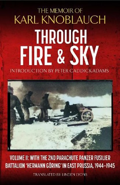 Through Fire and Sky, Karl Knoblauch - Gebonden - 9781805001072