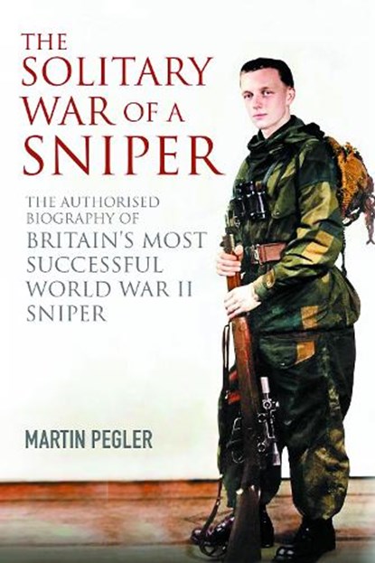 The Solitary War of a Sniper, Martin Pegler - Gebonden - 9781805001195