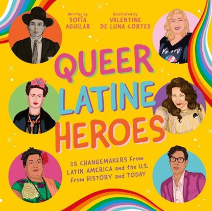 Queer Latine Heroes, Sofia Aguilar - Gebonden - 9781805012245