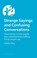 Strange Sayings and Confusing Conversations, Debby Elley - Paperback - 9781805018179
