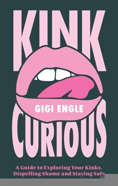 Kink Curious, Gigi Engle - Paperback - 9781805018629