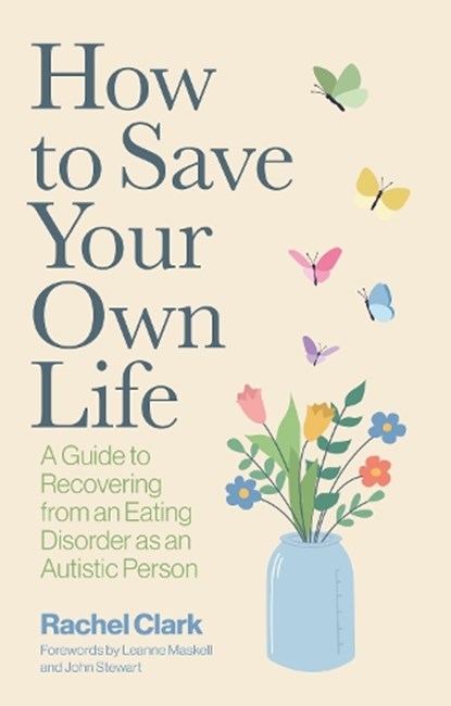 How to Save Your Own Life, Rachel Clark - Paperback - 9781805019022