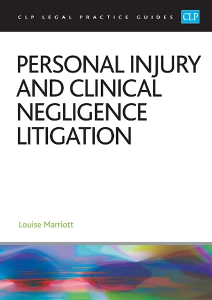 Personal Injury and Clinical Negligence Litigation 2025, Marriott - Paperback - 9781805021513