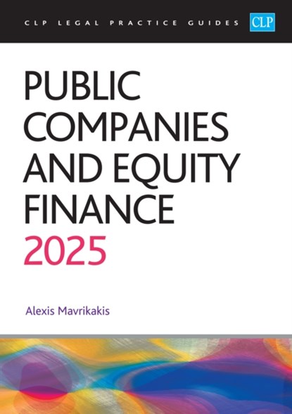 Public Companies and Equity Finance 2025, Mavrikakis - Paperback - 9781805021537