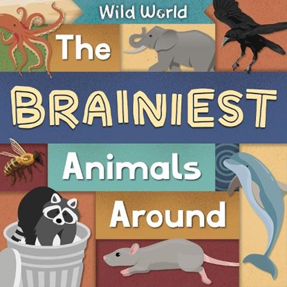 The Brainiest Animals Around, Charis Mather - Gebonden - 9781805057383