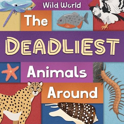 The Deadliest Animals Around, Charis Mather - Gebonden - 9781805057390