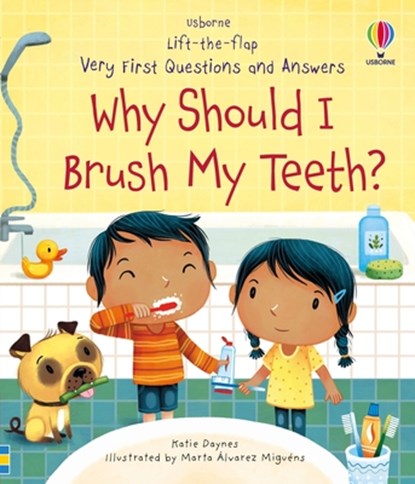 Very First Questions and Answers Why Should I Brush My Teeth?, Katie Daynes - Gebonden - 9781805071303