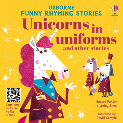 Unicorns in uniforms and other stories, Russell Punter ; Lesley Sims - Gebonden - 9781805072744