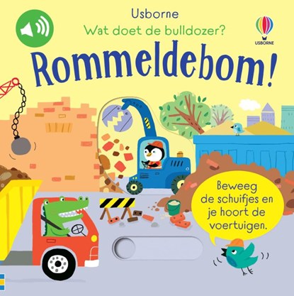 Wat doet de bulldozer? Rommeldebom!, niet bekend - Gebonden - 9781805074861