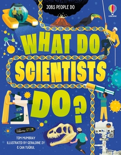 What Do Scientists Do?, Tom Mumbray - Gebonden - 9781805075561