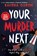 Your Murder Next, Ravena Guron - Paperback - 9781805075714