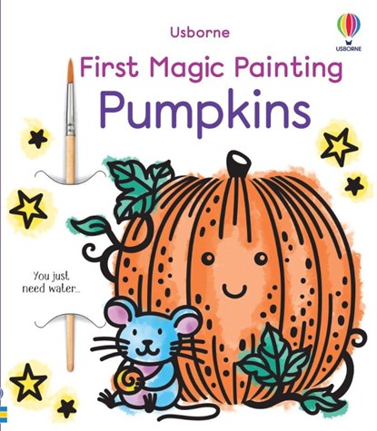 First Magic Painting Pumpkins, Abigail Wheatley - Paperback - 9781805076834