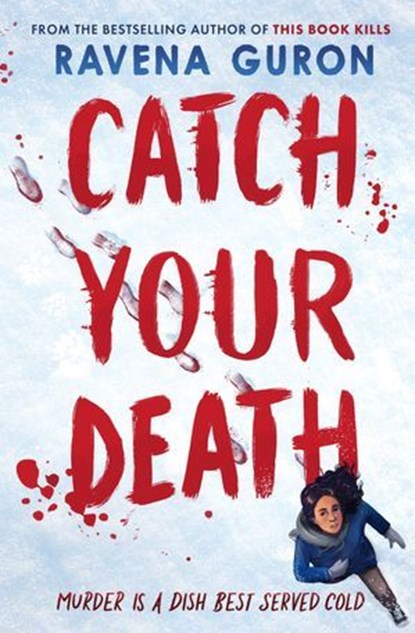 Catch Your Death, Ravena Guron - Ebook - 9781805077329