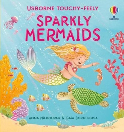 Touchy-Feely Sparkly Mermaids, Anna Milbourne - Gebonden - 9781805079729