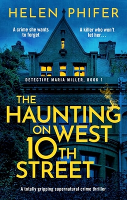 The Haunting on West 10th Street, Helen Phifer - Paperback - 9781805081043