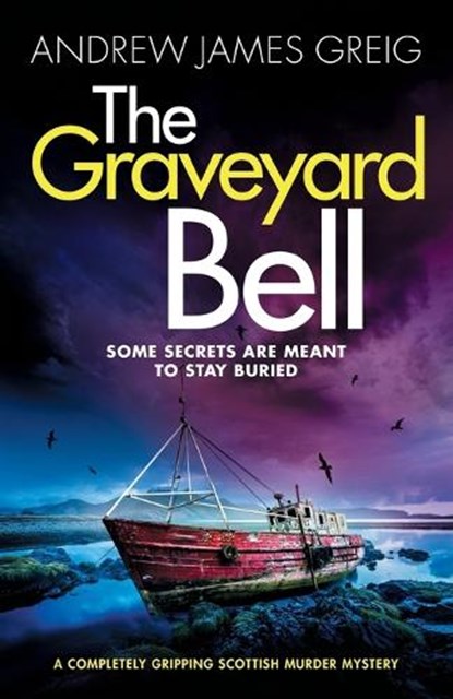 The Graveyard Bell, Andrew James Greig - Paperback - 9781805084846