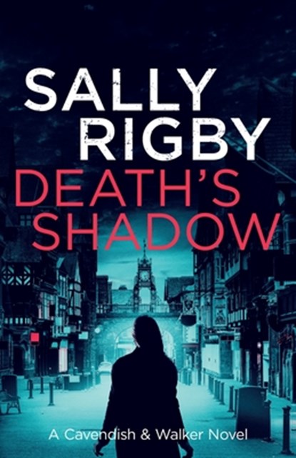 Death's Shadow, Sally Rigby - Paperback - 9781805085911