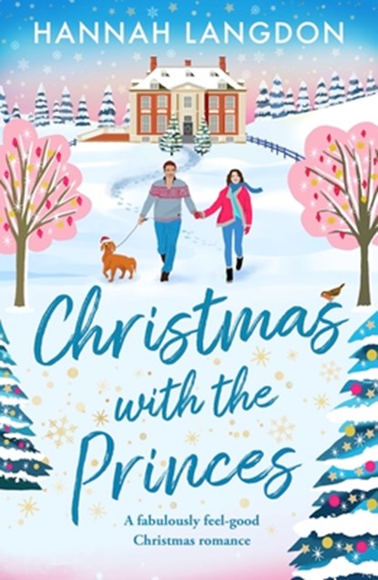 Christmas with the Princes: A Fabulously Feel-Good Christmas Romance, Hannah Langdon - Paperback - 9781805087120